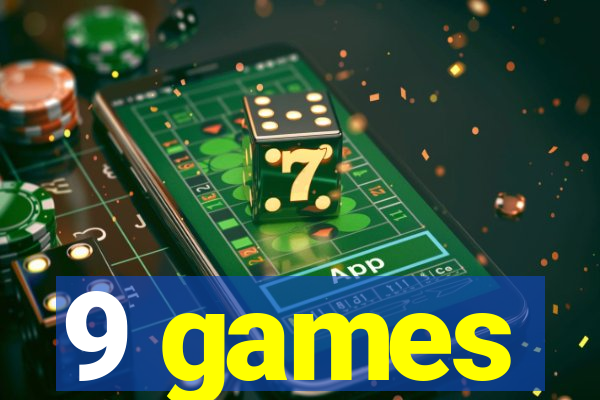 9 games